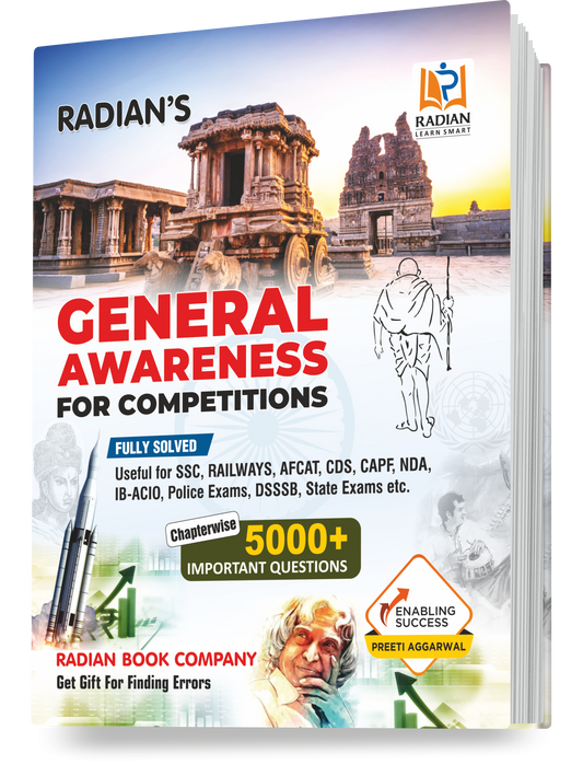 General Awareness for Competitions: Useful for SSC, Railways, AFCAT, CDS, CAPF, NDA, IB-ACIO, Police Exams, DSSSB, State Exams